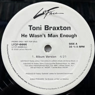 TONI BRAXTON / He Wasn't Man Enough (LFDP-4444, 12inch) Promo