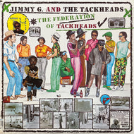 JIMMY G. AND THE TACKHEADS / The Federation Of Tackheads (ST-12392, LP)