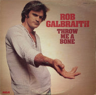 ROB GALBRAITH / Throw Me A Bone (RCA Victor, LP)