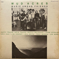 MUD ACRES / Music Among Friends (PA-3066, LP)