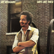 JAY HOGGARD / Days Like These (25RS-55, LP)