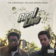 REAL LIVE / The Turnaround: The Long Awaited Drama (92668-1, 2LP)