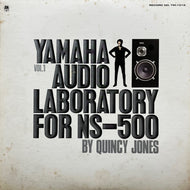 QUINCY JONES / Yamaha Audio Laboratory For NS-500 Vol. 1 (YM-1016, LP)