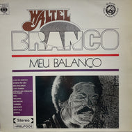 Waltel Branco / Meu Balanço ( Mr Bongo – MRBLP002, LP)