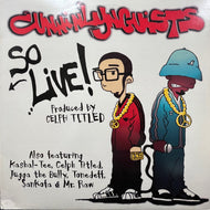 CUNNINLYNGUISTS / So Live! (BDS-900, 12inch)