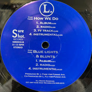 L. / How We Do / Blue Lights & Blunts (Reissue, 12inch)