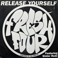 FRESH 4 (CHILDREN OF THE GHETTO) / Release Yourself (TENX 301, 12inch)