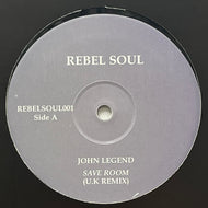 JOHN LEGEND / Save Room (Rebel Soul – REBELSOUL001, 12inch)