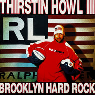 THIRSTIN HOWL III / Brooklyn Hard Rock (RWK 186, 12inch)