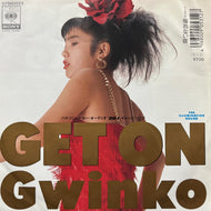 GWINKO / Get On (7SH3023, 7inch)