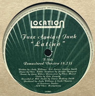 FUZZ AGAINST JUNK / Latino (Location, LOCA001, 12inch)