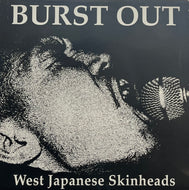 V.A. (Roughtrade, Side Burns) / Burst Out (West Japanese Skinheads) (Helen Of Oi! – HOO27. LP)