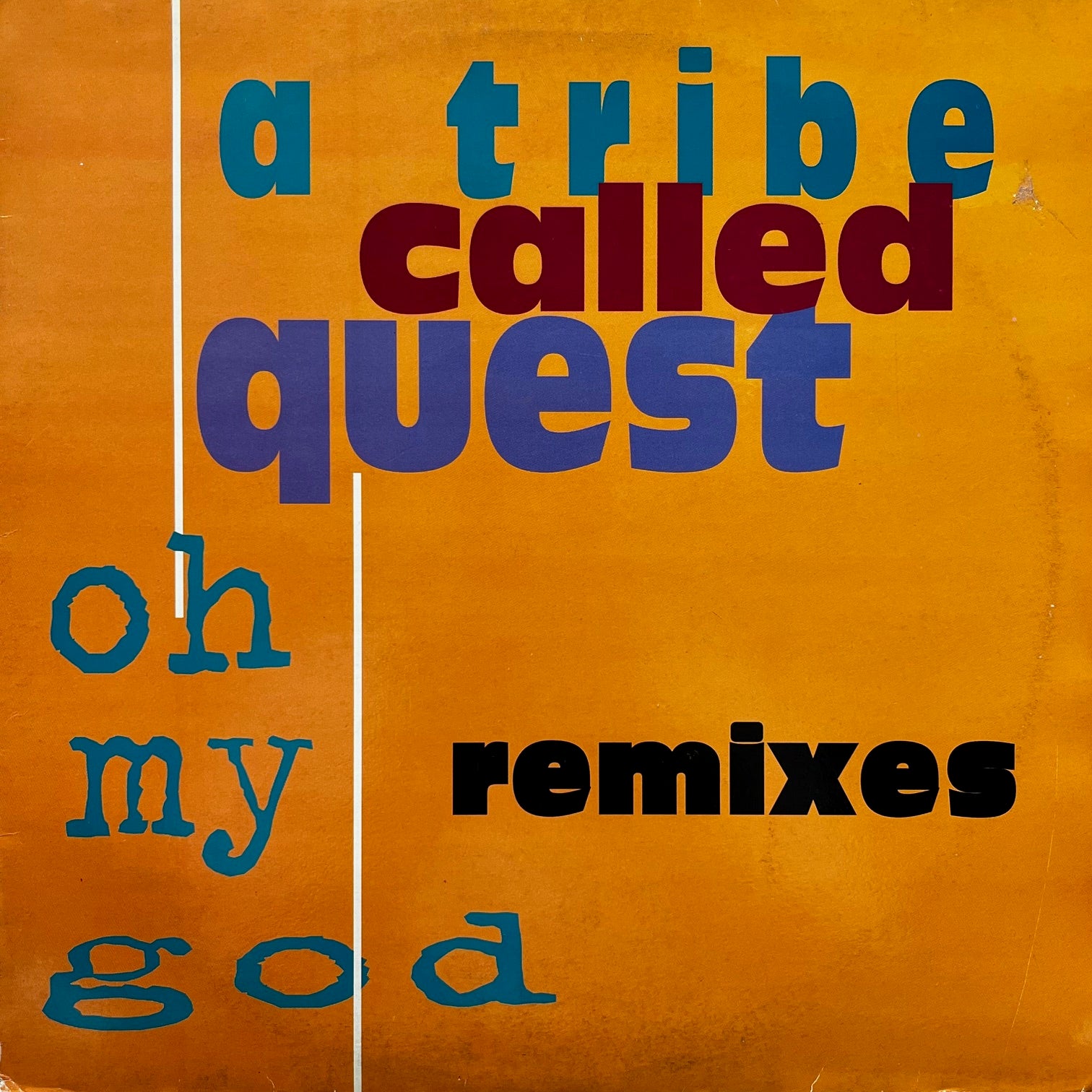 A TRIBE CALLED QUEST / Oh My God (Remixes) JIVE R 355, 12inch