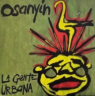 LA GENTE URBANA / Osanyin (Rainy City Music – RCM 0016, 12inch)