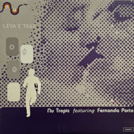 NU TROPIC / Leva E Traz (Comet – COMET 032, 12inch)