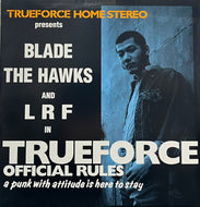 V.A. (Blade, LRF) / Trueforce Official Rules (Trueforce Home Stereo – THS-S001, EP)