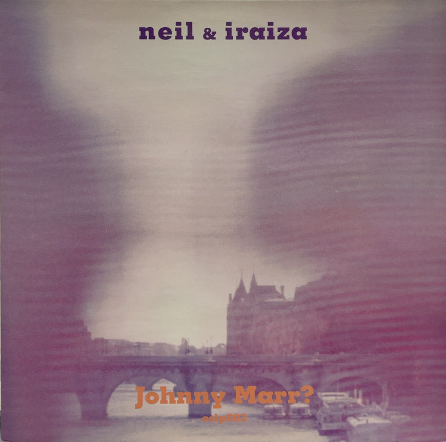 NEIL & IRAIZA / Johnny Marr? ( Escalator Records – ESLP003, Pink Purpl –  TICRO MARKET