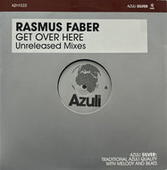 RASMUS FABER / Get Over Here (Unreleased Mixes) (Azuli – AZNY222, 12inch)