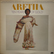 ARETHA FRANKLIN / Ten Years Of Gold (	Atlantic – P-10291A, LP)