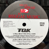 T.O.K. / Tell Me if You Still Care (VPRD 0403, 12inch)