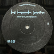 GALAXY 2 GALAXY / Hi Tech Jazz (Live Version) (Underground Resistance – UR-028, 12inch)