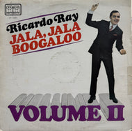 RICARDO RAY / Jala, Jala Boogaloo Volume II ( Tico Records ‎– LP-7285, LP)