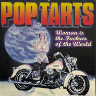 POP TARTS / Woman Is The Fuehrer Of The World (Bungalow, bung 037, LP)