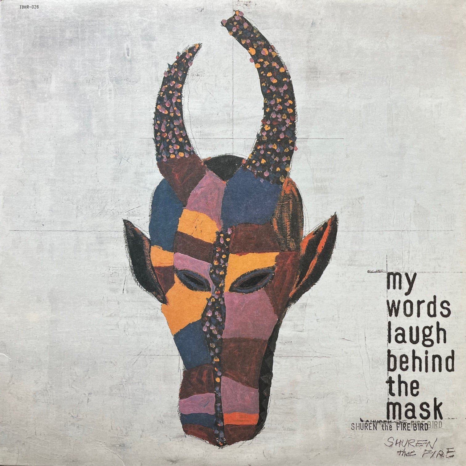 SHUREN THE FIRE / My Words Laugh Behind The Mask (TBHR-026, 2LP) – TICRO  MARKET