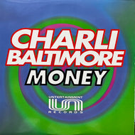 CHARLI BALTIMORE / Money (49 78937, 12inch)
