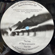 MARKUS MEHTA - STEPHAN RIEDEL / Soul Education EP  (SECTOR616004, 12inch)