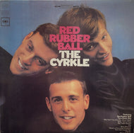 CYRKLE / Red Rubber Ball (LP)
