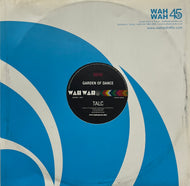 TALC / Garden Of Dance (Wah Wah 45s – WAH12011, 12inch)