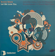 BUNNY MACK / Let Me Love You (Defected – DFTD172, 12inch)