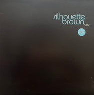 SILHOUETTE BROWN / Two - Album Sampler EP (Especial Distribution – ESPD-020, 12inch)