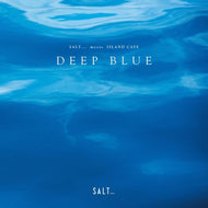 【予約受付中 5/29発売】V.A. (Calm, Kaoru Inoue ) / SALT... meets ISLAND CAFE _DEEP BLUE-(LP) (IMWVR-1101, Vinyl, LP)