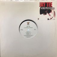 JAY TEE / A COLD PIECE OF WORK