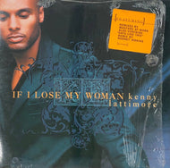 KENNY LATTIMORE / IF I LOSE MY WOMAN
