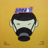 LINEA 77 / TOO MUCH HAPPINESS MAKES KIDS PARANOID