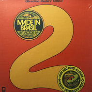 MADE IN BRASIL / NOSSO SEGUNDO DISCO（OUR SECOND ALBUM)