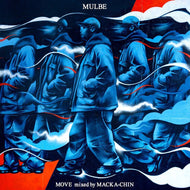 MULBE / MOVE - mixed by MACKA-CHIN