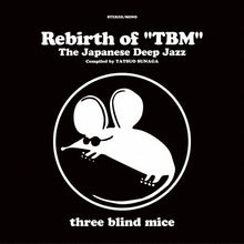 画像をギャラリービューアに読み込む, V.A. (中村照夫, 鈴木 勲) / Rebirth of "TBM" The Japanese Deep Jazz Compiled by Tatsuo Sunaga (Three Blind Mice, MHJL-453/4, LP) 帯付
