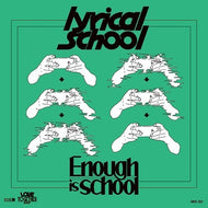 lyrical school / Enough is school / LOVE TOGETHER RAP (7inch)