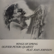 OLIVIER PETERS QUARTET / WINGS OF SPRING
