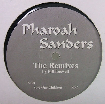 PHAROAH SANDERS / Save Our Children (The Remixes By Bill Laswell) 12in –  TICRO MARKET