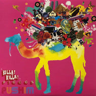 PUSHIM / KILLA! KILLA! PIECES