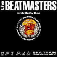 BEATMASTERS With Betty Boo / Hey DJ / Ska Train ( Rhythm King – LEFT R34T, 12inch)