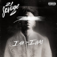 21 SAVAGE / I Am > I Was ( inc. A Lot, Ball W/o You ) Slaughter Gang, 2LP