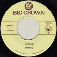HOLY HIVE / Hypnosis / Broom (Big Crown – BC083-45, 7inch)