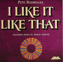 画像をギャラリービューアに読み込む, PETE RODRIGUEZ / I Like It Like That (Aaron Jerome Remix)  Mr Bongo – MRB 7059, 7inch
