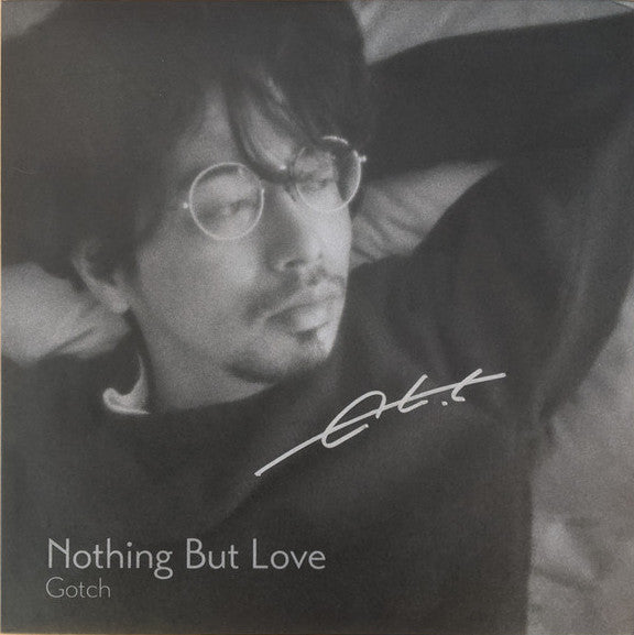 後藤正文 (Gotch) / Nothing But Love (サイン入り)12inch